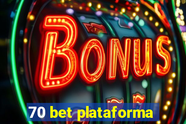 70 bet plataforma